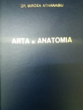 Cumpara ieftin ARTA SI ANATOMIA DR. MIRCEA ATHANASIU