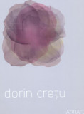 Dorin Creţu: Pictură/Painting (catalog expoziţie) - Paperback brosat - Dorin Creţu, Gamma - AnnArt