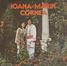 Disc vinil, LP. IOANA SI MARIN CORNEA: DE CE MANDRO N-AI VENIT ETC.-IOANA SI MARIN CORNEA-264357
