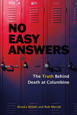 No Easy Answers: The Truth Behind Death at Columbine (20th Anniversary Edition) foto