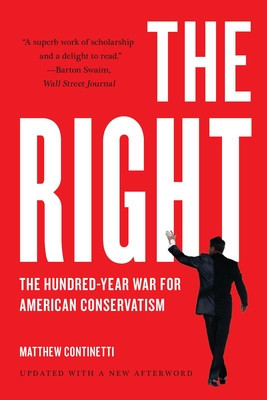 The Right: The Hundred-Year War for American Conservatism foto