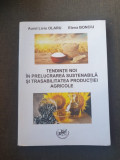 Aurel Liviu Olaru, Elena Bonciu - Tendinte noi in prelucrarea sustenabila si trasabilitatea productiei agricole