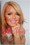 Beautiful Ever After - Katie Piper - Carte in Engleza