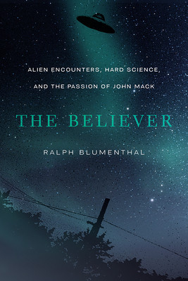 The Believer: Alien Encounters, Hard Science, and the Passion of John Mack foto