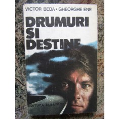 VICTOR BEDA / GHEORGHE ENE - DRUMURI SI DESTINE, 1986