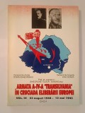 Dorin Gheorghiu et al. - Armata a IV-a Transilvania &icirc;n cruciada eliberării Europei: vol. III: 23 august 1944 - 12 mai 1945