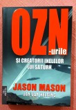 OZN-urile si creatorii inelelor lui Saturn. Editura Prestige, 2025 - Jason Mason