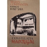 Iosif Sava / Marin Constantin - Constelatia madrigal (Editia: 1993)