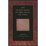 The Sacred Magic Of Abra Melin The Mage