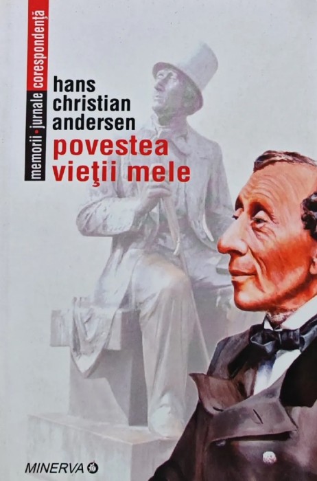 Povestea vietii mele - 2005 - Hans Christian Andersen (AM149)