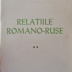 RELATIILE ROMANO RUSE VOLUMUL 2 N S GOVORA 1981 EDITURA CARPATII MADRID LEGIONAR
