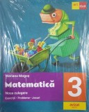 Noua culegere de matematica pentru clasa a III-a. Exerciţii, probleme, jocuri - Mariana Mogoş