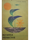 Tudor Opris - Botanica distractiva (Editia: 1965)