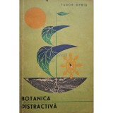 Tudor Opris - Botanica distractiva (Editia: 1965)