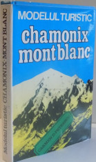 MODELUL TURISTIC CHAMONIX MONT BLANC de CARMEN D. PETRESCU , 1978 foto