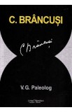 C. Brancusi - V.G. Paleolog
