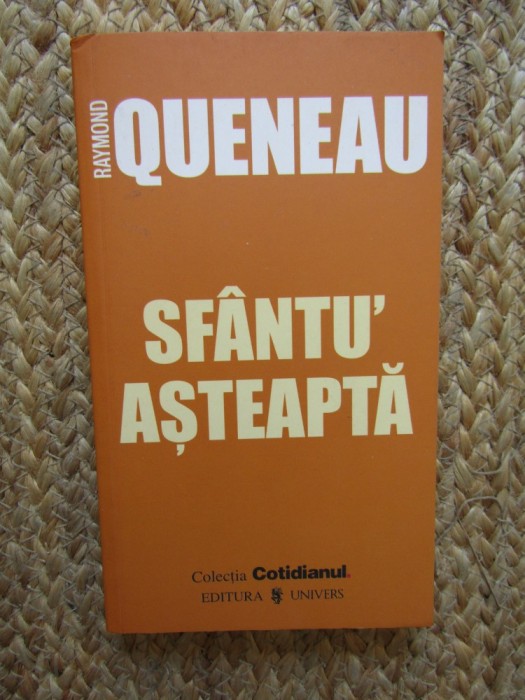 Sfantu&#039; Asteapta - Raymond Queneau