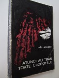 Atunci au tras toate clopotele - Ada Orleanu