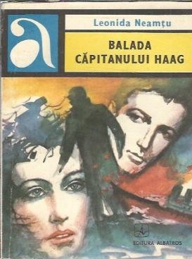 Balada capitanului Haag - Leonida Neamtu