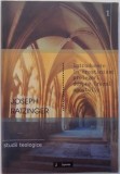 INTRODUCERE IN CRESTINISM : PRELEGERI DESPRE CREZUL APOSTOLIC de JOSEPH RATZINGER , 2004