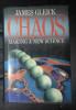 Chaos The Making of a New Science/ James Gleick