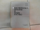 Electrotehnica, Masurari Si Masini Electrice - Colectiv ,550445