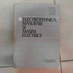 Electrotehnica, Masurari Si Masini Electrice - Colectiv ,550445
