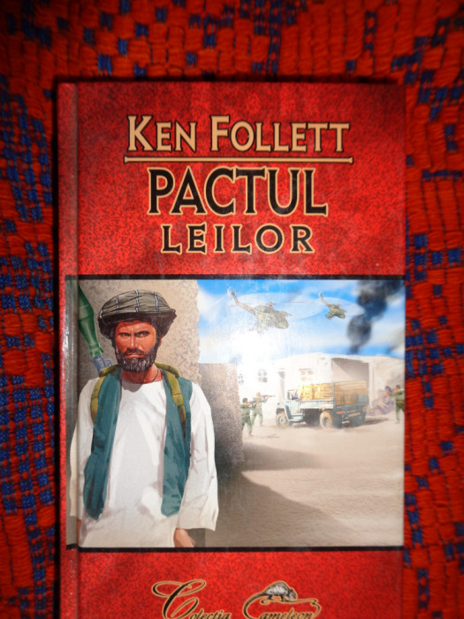 Pactul leilor - Ken Follett / cartonata, colectia cameleon, 485pagini