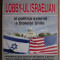 Lobby-ul israelian si politica externa a Statelor Unite/ J. Mearsheimer et. al.