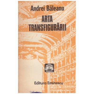Andrei Baleanu - Arta transfigurarii - 130889 foto