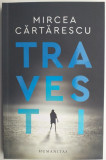 Travesti &ndash; Mircea Cartarescu