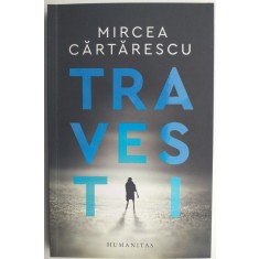 Travesti &ndash; Mircea Cartarescu