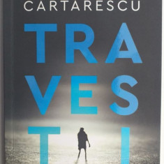 Travesti – Mircea Cartarescu