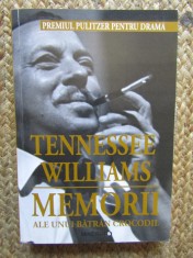Memorii ale unui Batran Crocodil - Tennessee Williams CU DEDICATIE SI AUTOGRAF ANTOANETA RALIAN