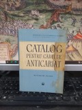 Catalog pentru cărți de anticariat, Direcția difuzării cărții, pentru uz intern, editura Tehnică, București 1957, 025