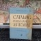 Catalog pentru cărți de anticariat, Direcția difuzării cărții, pentru uz intern, editura Tehnică, București 1957, 025