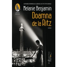Doamna de la Ritz &ndash; Melanie Benjamin