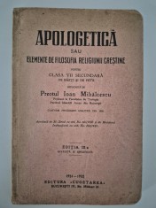 Carte veche 1931 Religie Preot Ioan Mihalcescu Apologetica Filosofia religiunii crestine
