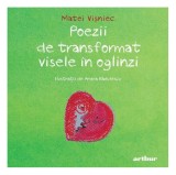 Cumpara ieftin Poezii de transformat visele &icirc;n oglinzi - Hardcover - Arthur