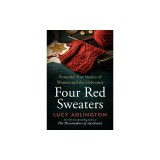 Four Red Sweaters: Powerful True Stories of Women and the Holocaust