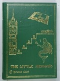 EASY ENGLISH , THE LITTLE MERMAID , A COLLECTION COORDINATED by WAYNE LEAH and CRISTINA STEFANESCU , 1996 * TEXT IN LIMBA ENGLEZA