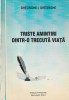 GHEORGHE I. GHEORGHE - TRISTE AMINTIRI DINTR-O TRECUTA VIATA
