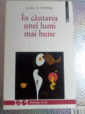 Karl r Popper &icirc;n căutarea unei lumi mai bune,nou,70 lei