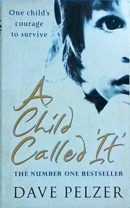 Dave Pelzer - A child called it