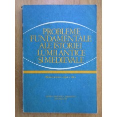 Probleme fundamentale ale istoriei lumii antice si medievale (1979)