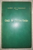Mateiu Ion Caragiale - Craii de Curtea-Veche (Ediția I, 1929)