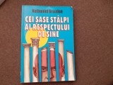 Nathaniel Branden - Cei sase stalpi ai respectului de sine