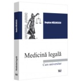 Medicina legala. Curs Universitar - Bogdan Ionut Malinescu