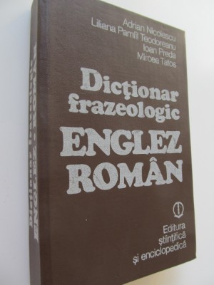 Dictionar frazeologic Englez Roman - Adrian Nicolescu , ... foto