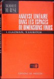 ANALYSE LINEAIRE DANS LES ESPACES DE DIMENSIONS FINIES-I.M. GLAZMAN, IU.I. LIUBICI-360569